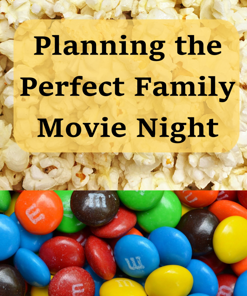 How to Plan the Perfect Family Movie Night Emily Battershell